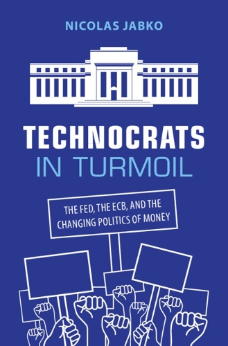 Бумажная книга «Technocrats in Turmoil: The Fed, the ECB, and the Changing Politics of Money», автор Николя Жабко - фото №1