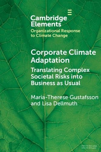Бумажная книга «Corporate Climate Adaptation: Translating Complex Societal Risks into Business as Usual», автор Лиза Деллмут - фото №1