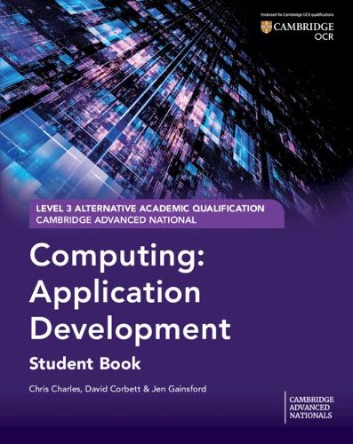 Бумажная книга «Cambridge Advanced National (AAQ) in Computing: Application Development Student Book», авторов Крис Чарльз, Дэвид Корбетт - фото №1