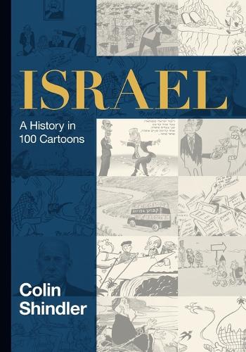 Бумажная книга «Israel: A History in 100 Cartoons», автор Колин Шиндлер - фото №1