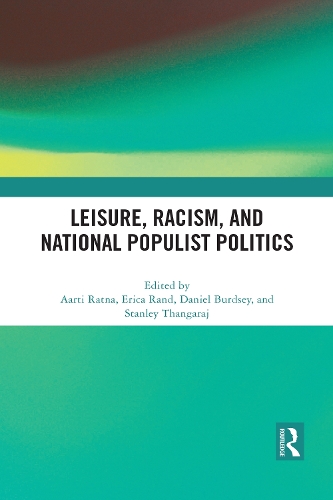 Бумажная книга «Leisure, Racism, and National Populist Politics» - фото №1