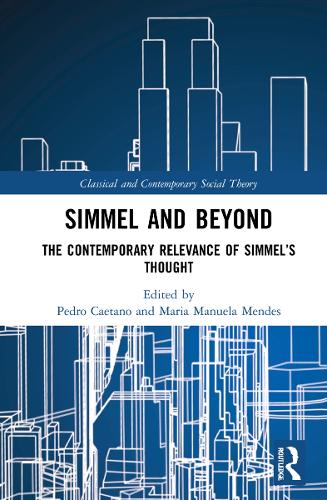 Бумажная книга «Simmel and Beyond: The Contemporary Relevance of Simmel’s Thought» - фото №1