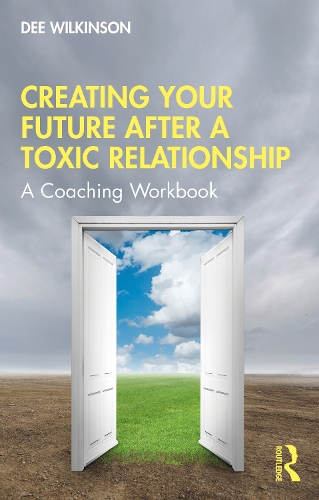 Паперова книга «Creating Your Future After a Toxic Relationship: A Coaching Workbook», автор Ді Вілкінсон - фото №1