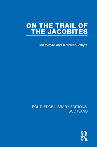 Бумажная книга «On the Trail of the Jacobites», авторов Иэн Уайт, Кэтлин Уайт - фото №1