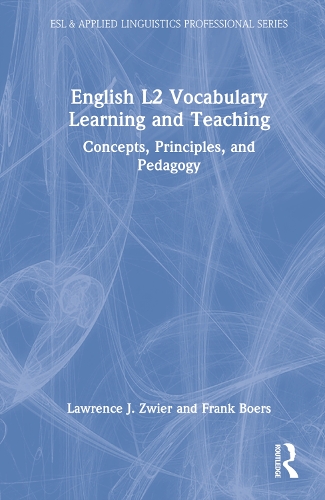 [object Object] «English L2 Vocabulary Learning and Teaching: Concepts, Principles, and Pedagogy», авторів Френк Бурс, Лоуренс Дж. Цвієр - фото №1