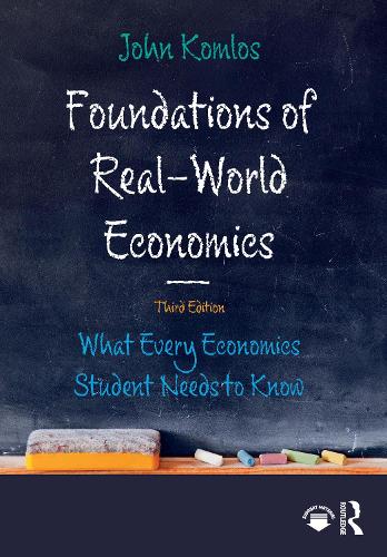 Бумажная книга «Foundations of Real-World Economics: What Every Economics Student Needs to Know», автор Джон Комлос - фото №1