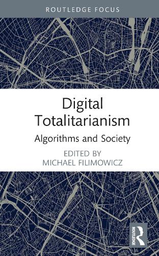 [object Object] «Digital Totalitarianism: Algorithms and Society» - фото №1