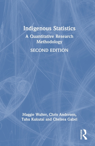 [object Object] «Indigenous Statistics: From Data Deficits to Data Sovereignty», авторів Кріс Андерсен, Меггі Волтер - фото №1