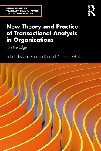 Бумажная книга «New Theory and Practice of Transactional Analysis in Organizations: On the Edge» - фото №1