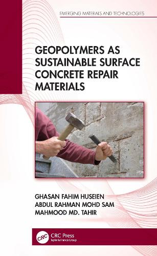 Бумажная книга «Geopolymers as Sustainable Surface Concrete Repair Materials», авторов Абдул Рахман Мохд Сэм, Гасан Фахим Хусейн, Махмуд Мд. Тахир - фото №1