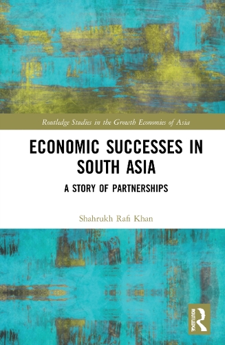 Бумажная книга «Economic Successes in South Asia: A Story of Partnerships», автор Шахрукх Рафи Хан - фото №1