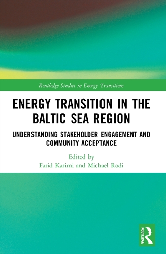 Бумажная книга «Energy Transition in the Baltic Sea Region: Understanding Stakeholder Engagement and Community Acceptance» - фото №1