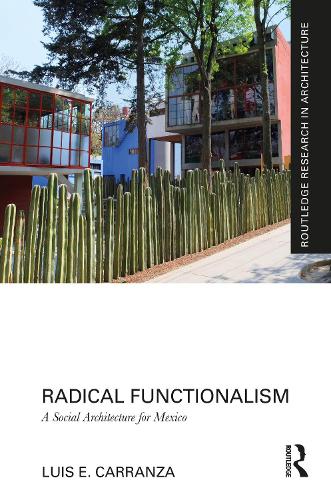 Паперова книга «Radical Functionalism: A Social Architecture for Mexico», автор Луїс Е. Карранса - фото №1