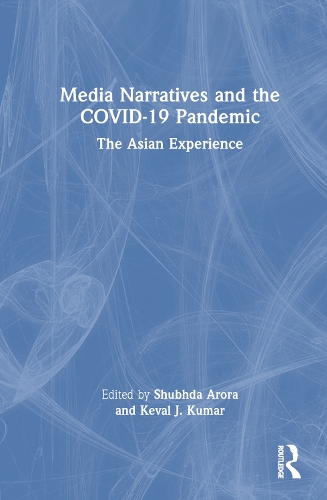 Паперова книга «Media Narratives and the COVID-19 Pandemic: The Asian Experience» - фото №1
