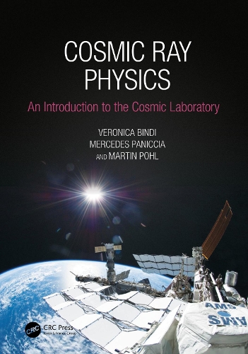 [object Object] «Cosmic Ray Physics: An Introduction to The Cosmic Laboratory», авторів Мартін Поль, Мерседес Панічча, Вероніка Бінді - фото №1