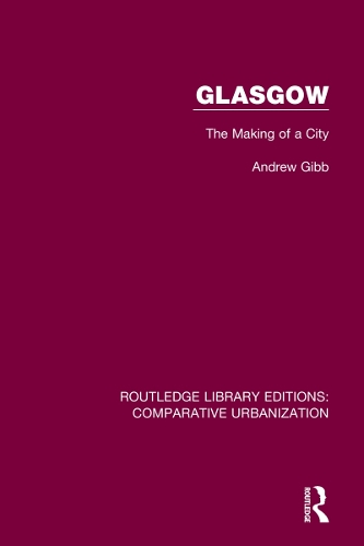 Бумажная книга «Glasgow: The Making of a City», автор Эндрю Гибб - фото №1