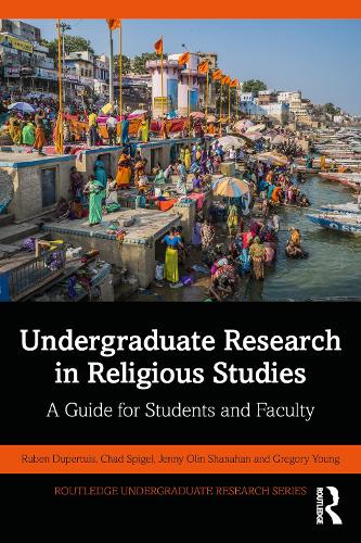 [object Object] «Undergraduate Research in Religious Studies: A Guide for Students and Faculty», авторів Чед Шпігель, Грегорі Янг, Дженні Олін Шанахан, Рубен Дюпертюї - фото №1
