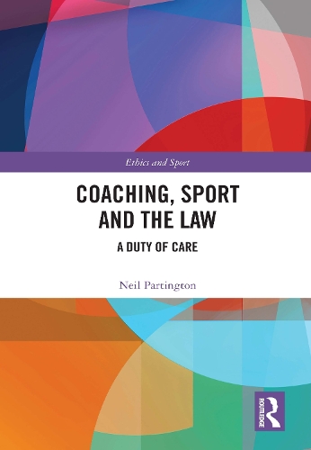 Паперова книга «Coaching, Sport and the Law: A Duty of Care», автор Ніл Партінгтон - фото №1