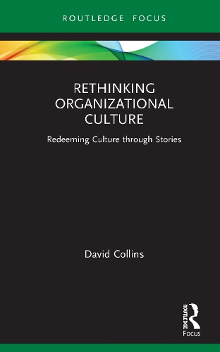 Бумажная книга «Rethinking Organizational Culture: Redeeming Culture through Stories», автор Дэвид Коллинз - фото №1