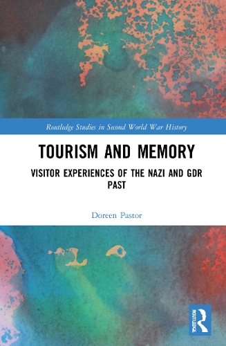 Бумажная книга «Tourism and Memory: Visitor Experiences of the Nazi and GDR Past», автор Дорин Пастор - фото №1