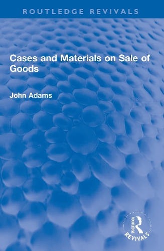 Бумажная книга «Cases and Materials on Sale of Goods», автор Джон Адамс - фото №1