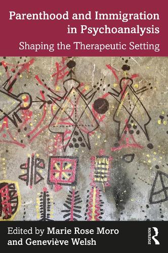 Паперова книга «Parenthood and Immigration in Psychoanalysis: Shaping the Therapeutic Setting» - фото №1