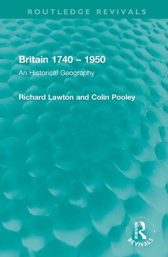 Бумажная книга «Britain 1740 – 1950: An Historical Geography», авторов Колин Пули, Ричард Лоутон - фото №1