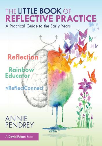 Бумажная книга «The Little Book of Reflective Practice: A Practical Guide to the Early Years», автор Энни Пендри - фото №1