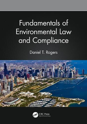 Паперова книга «Fundamentals of Environmental Law and Compliance», автор Деніел Т. Роджерс - фото №1