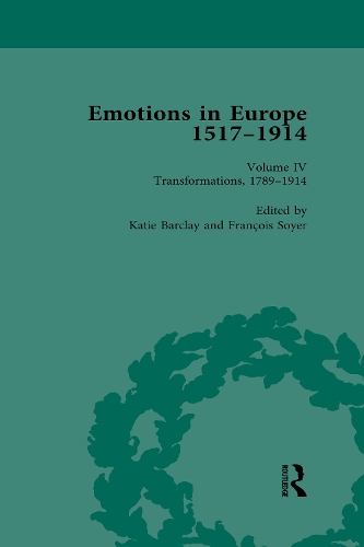 Бумажная книга «Emotions in Europe, 1517-1914: Volume IV: Transformations, 1789-1914» - фото №1