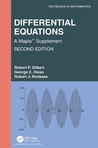 Бумажная книга «Differential Equations: A Maple™ Supplement», авторов Джордж К. Хсиао, Роберт Дж. Ронкес, Роберт П. Гилберт - фото №1