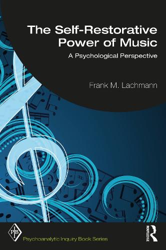 Бумажная книга «The Self-Restorative Power of Music: A Psychological Perspective», автор Фрэнк М. Лахман - фото №1