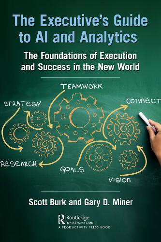 [object Object] «The Executive's Guide to AI and Analytics: The Foundations of Execution and Success in the New World», авторов Гэри Д. Майнер, Скотт Бурк - фото №1