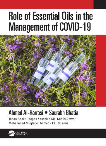 Бумажная книга «Role of Essential Oils in the Management of COVID-19», авторов Ахмед Аль-Харраси, Аджай Шарма, Дипак Каушик, Халид Анвер, Танвир Кабир, Мохаммед Муктадер Ахмед, Притам Бабу Шарма, Саурабх Бхатия, Тапан Бехл, Винет Миттал - фото №1
