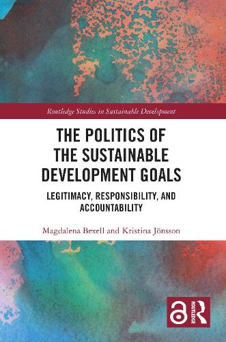 Бумажная книга «The Politics of the Sustainable Development Goals: Legitimacy, Responsibility, and Accountability», авторов Кристина Йонссон, Магдалена Бекселл - фото №1