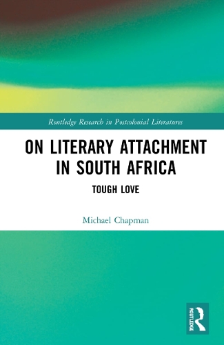 Бумажная книга «On Literary Attachment in South Africa: Tough Love», автор Майкл Чепмен - фото №1