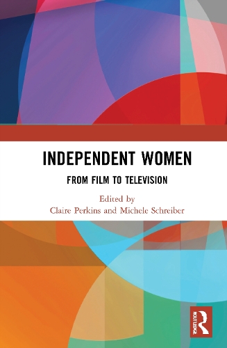 Бумажная книга «Independent Women: From Film to Television» - фото №1