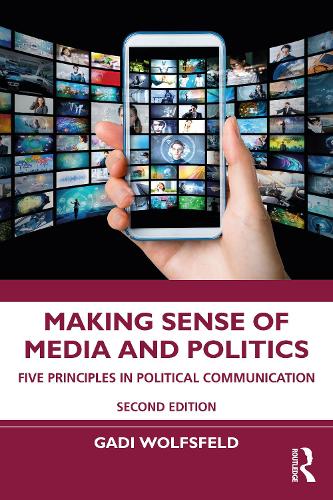 Паперова книга «Making Sense of Media and Politics: Five Principles in Political Communication», автор Ґаді Вольфсфельд - фото №1