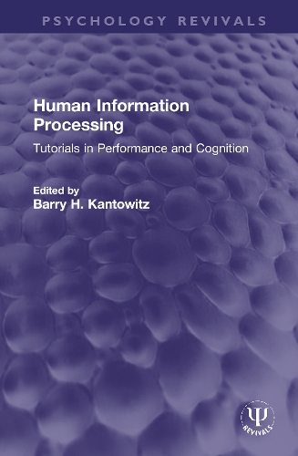 Паперова книга «Human Information Processing: Tutorials in Performance and Cognition» - фото №1