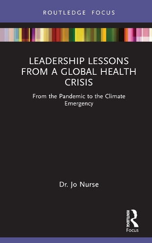 Бумажная книга «Leadership Lessons from a Global Health Crisis: From the Pandemic to the Climate Emergency», автор Джо Нерс - фото №1
