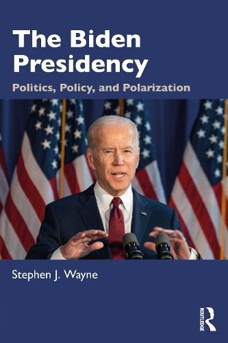 Паперова книга «The Biden Presidency: Politics, Policy, and Polarization», автор Стівен Дж. Вейн - фото №1