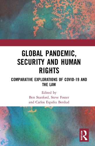 Бумажная книга «Global Pandemic, Security and Human Rights: Comparative Explorations of COVID-19 and the Law» - фото №1