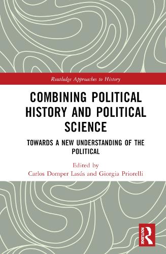 Бумажная книга «Combining Political History and Political Science: Towards a New Understanding of the Political» - фото №1