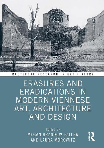 Бумажная книга «Erasures and Eradications in Modern Viennese Art, Architecture and Design» - фото №1
