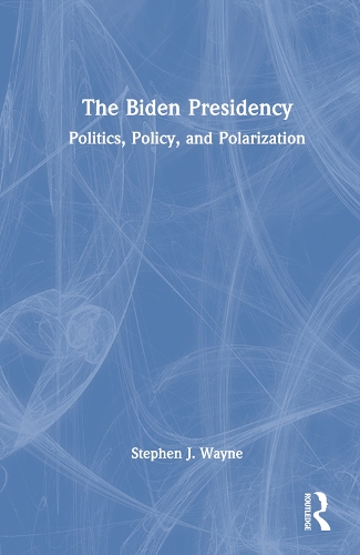 Паперова книга «The Biden Presidency: Politics, Policy, and Polarization», автор Стівен Дж. Вейн - фото №1