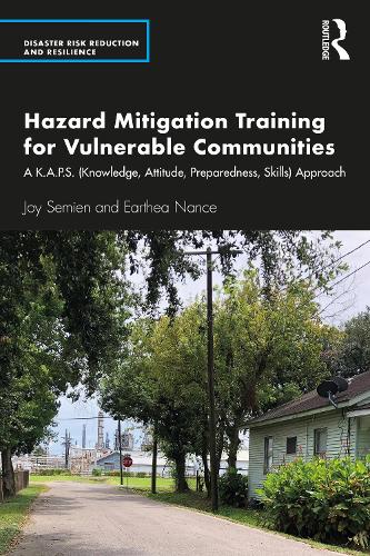 Бумажная книга «Hazard Mitigation Training for Vulnerable Communities: A K.A.P.S. (Knowledge, Attitude, Preparedness, Skills) Approach», авторов Эртея Нэнс, Джой Семиен - фото №1