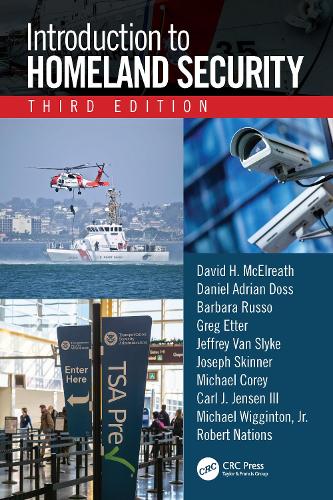 Бумажная книга «Introduction to Homeland Security, Third Edition», авторов Барбара Руссо, Карл Дж. Дженсен III, Дэниел Адриан Досс, Дэвид Х. МакЭлреат, Грег Эттер, Джеффри Ван Слайк, Иосиф Скиннер, Майкл Кори, Майкл Виггинтон, Роберт Нанс - фото №1