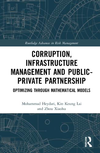 [object Object] «Corruption, Infrastructure Management and Public–Private Partnership: Optimizing through Mathematical Models», авторов Кин Кеунг Лай, Мохаммад Хейдари, Чжоу Сяоху - фото №1