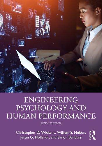 Бумажная книга «Engineering Psychology and Human Performance», авторов Кристофер Д. Викенс, Джастин Г. Холландс, Саймон Бэнбери, Уильям С. Хелтон - фото №1