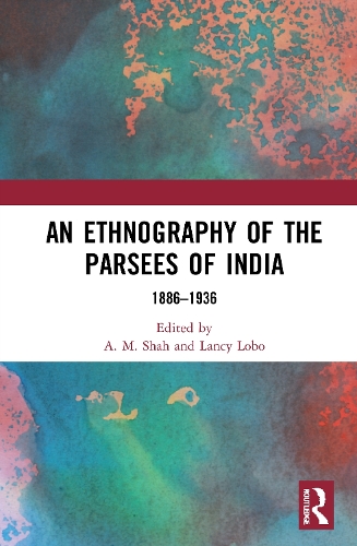 Бумажная книга «An Ethnography of the Parsees of India: 1886–1936» - фото №1